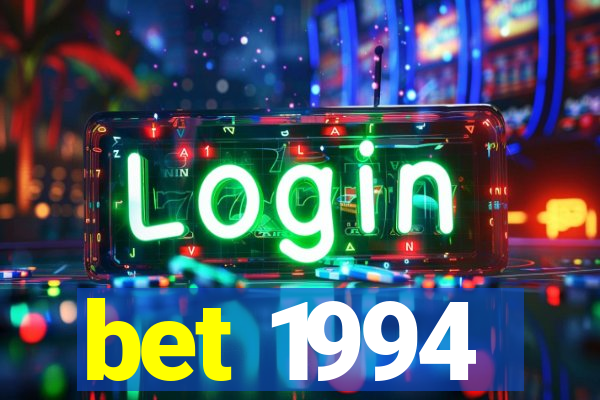 bet 1994